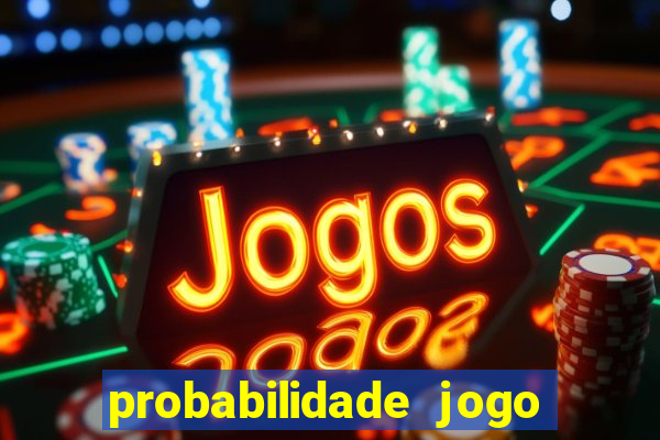 probabilidade jogo de futebol